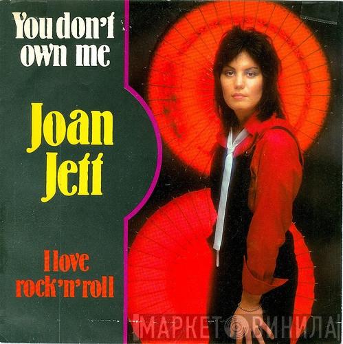  Joan Jett  - You Don't Own Me / I Love Rock'n Roll