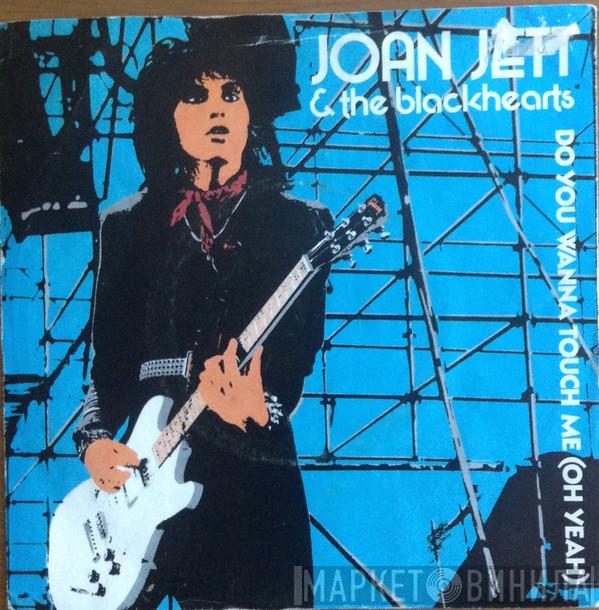 Joan Jett & The Blackhearts - Do You Wanna Touch Me (Oh Yeah)