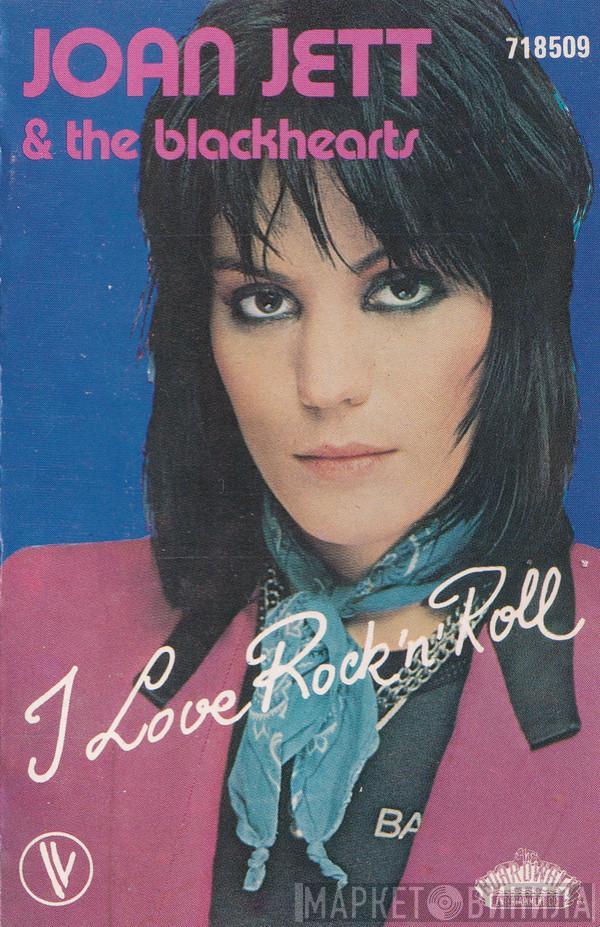  Joan Jett & The Blackhearts  - I Love Rock 'N' Roll
