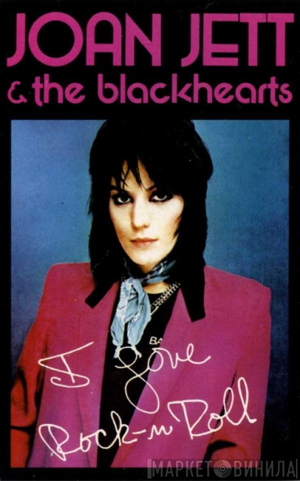 Joan Jett & The Blackhearts - I Love Rock 'N Roll