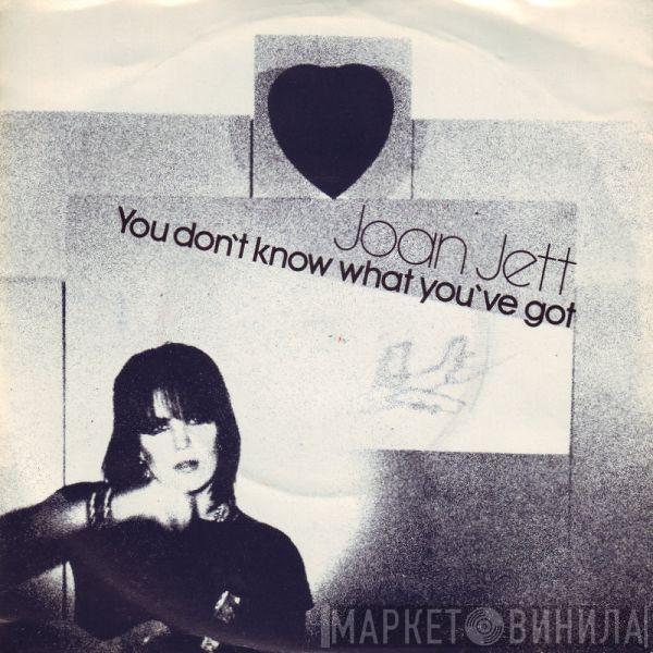 Joan Jett - You Don't Know What You've Got