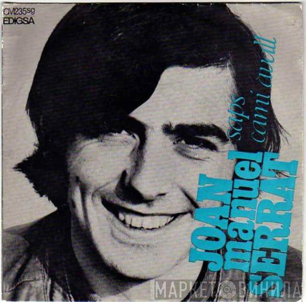  Joan Manuel Serrat  - Saps / Camí Avall