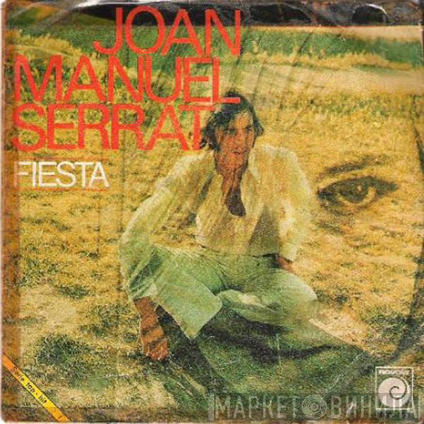 Joan Manuel Serrat - Fiesta