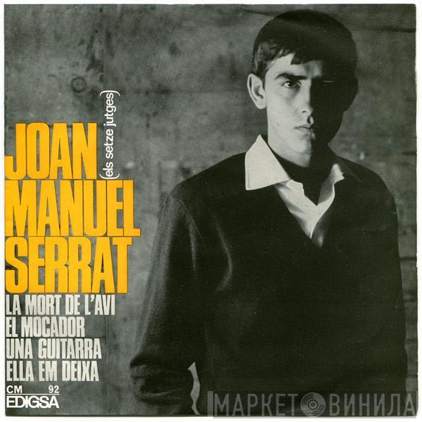 Joan Manuel Serrat - La Mort De L'avi / El Mocador / Una Guitarra / Ella Em Deixa