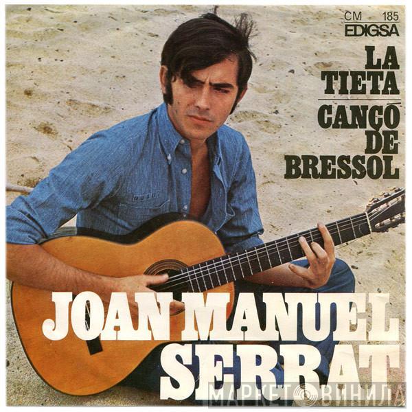 Joan Manuel Serrat - La Tieta / Cançó De Bressol