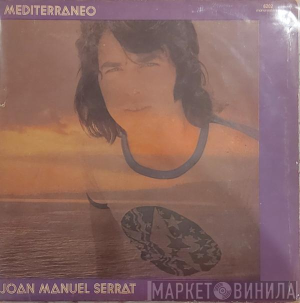 Joan Manuel Serrat - Mediterráneo