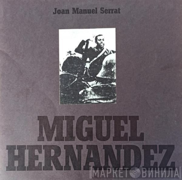 Joan Manuel Serrat - Miguel Hernandez