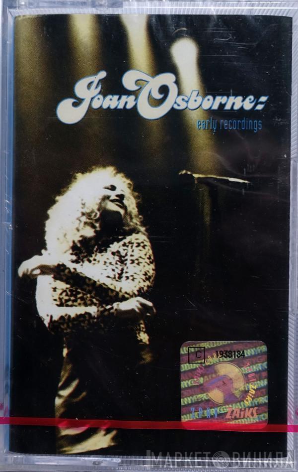 Joan Osborne - Early Recordings