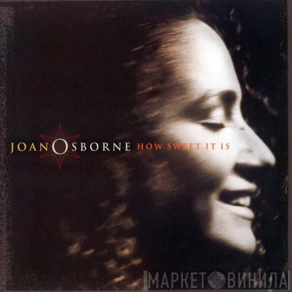 Joan Osborne - How Sweet It Is