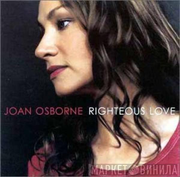 Joan Osborne - Righteous Love