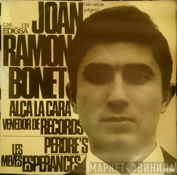 Joan Ramon Bonet - Alça La Cara