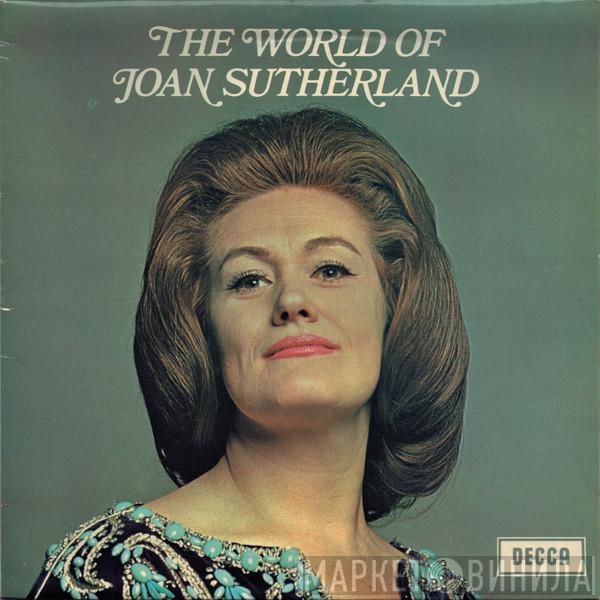 Joan Sutherland - The World Of Joan Sutherland