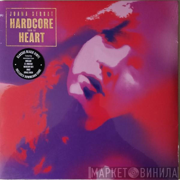 Joana Serrat - Hardcore From The Heart