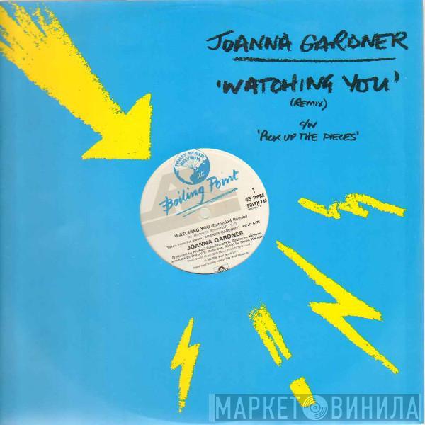 Joanna Gardner - Watching You (Remix) c/w Pick Up The Pieces