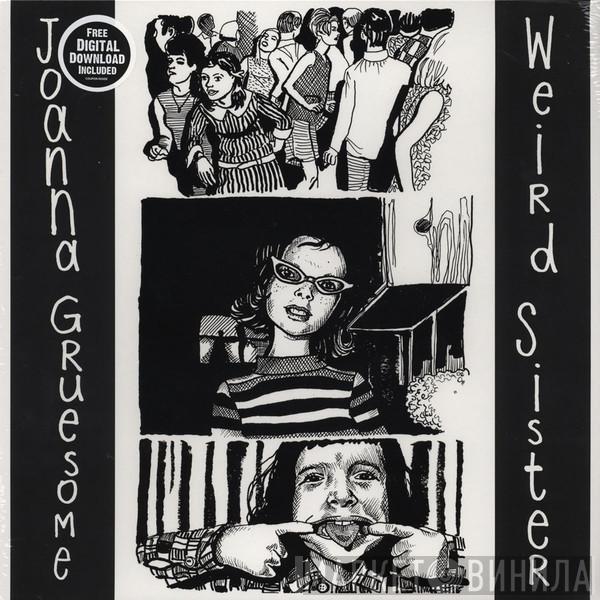 Joanna Gruesome - Weird Sister