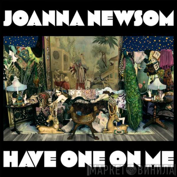  Joanna Newsom  - Have One On Me