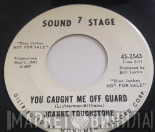 Joanne Touchstone - You Caught Me Off Guard