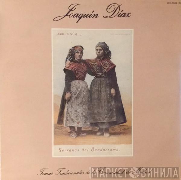 Joaquín Díaz - Temas Tradicionales De La Comunidad de Madrid