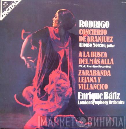 Joaquín Rodrigo, Enrique Batiz, Alfonso Moreno, The London Symphony Orchestra - Concierto De Aranjuez / A La Busca Del Más Allá / Zarabanda Lejana Y Villancico