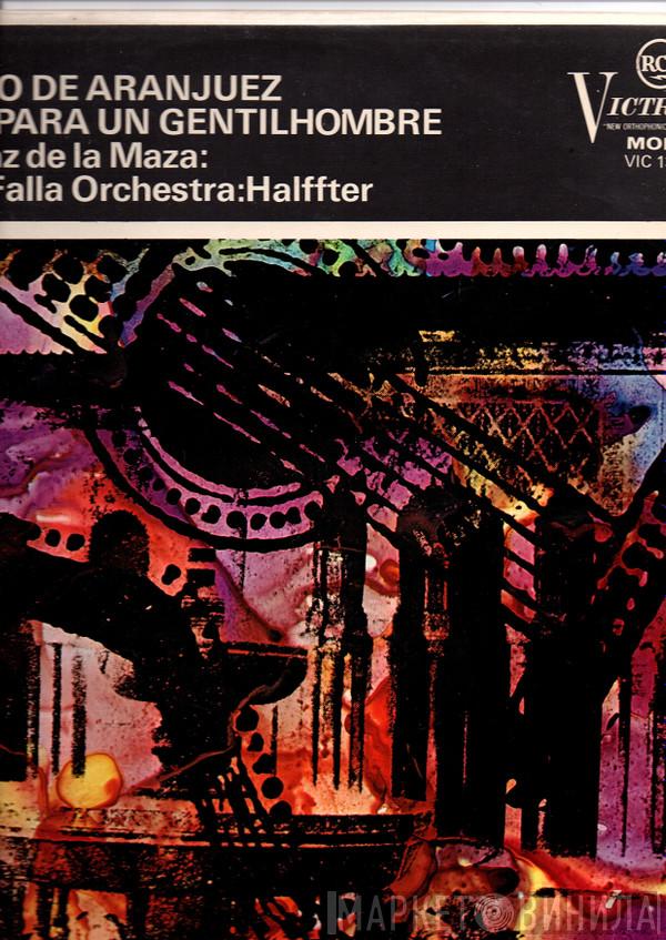 Joaquín Rodrigo, Regino Sainz De La Maza, Manuel De Falla Orchestra, Cristóbal Halffter - Concierto De Aranjuez / Fantasia Para Un Gentilhombre