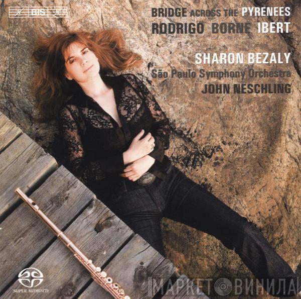Joaquín Rodrigo, François Borne, Jacques Ibert, Sharon Bezaly, Orquestra Sinfônica Do Estado De São Paulo, John Neschling - Bridge Across The Pyrenees
