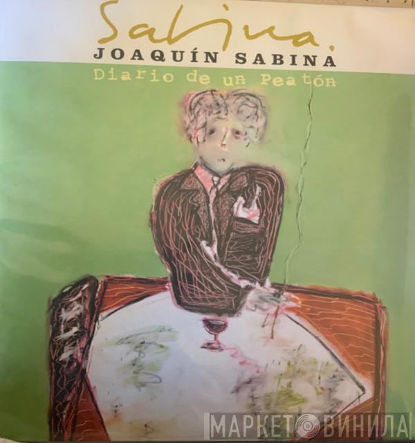 Joaquín Sabina - Diario De Un Peatón