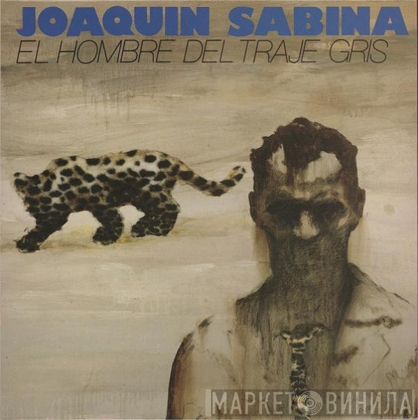 Joaquín Sabina - El Hombre Del Traje Gris