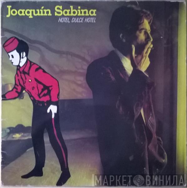 Joaquín Sabina - Hotel, Dulce Hotel