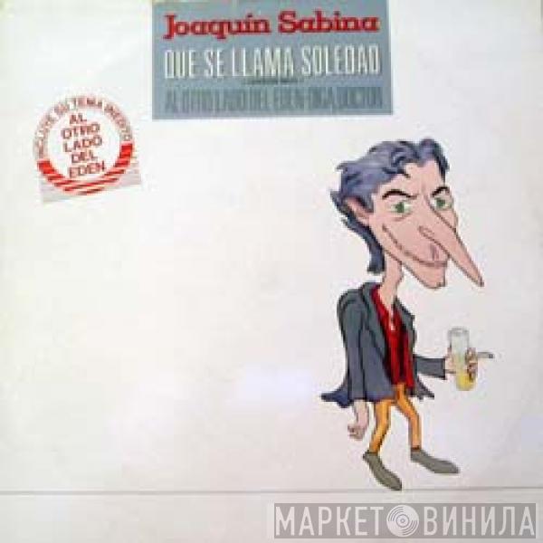 Joaquín Sabina - Que Se Llama Soledad