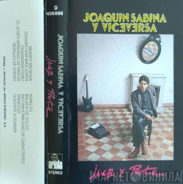 Joaquín Sabina, Viceversa  - Juez Y Parte