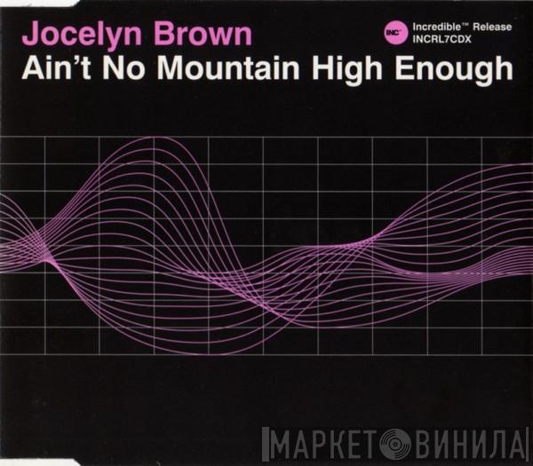 Jocelyn Brown - Ain't No Mountain High Enough