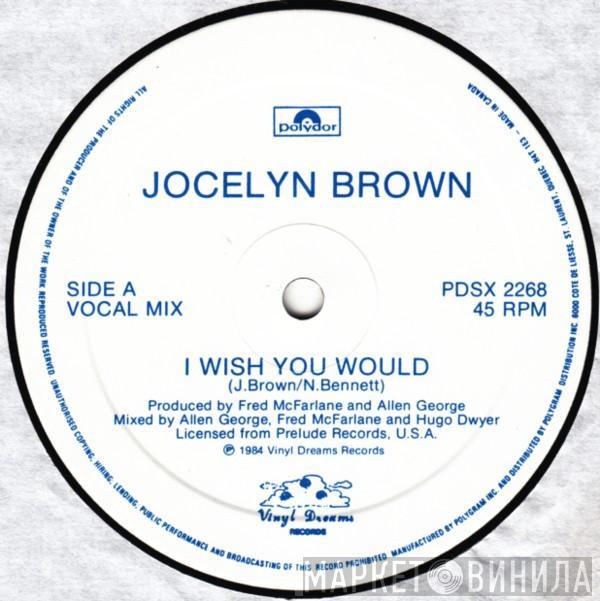  Jocelyn Brown  - I Wish You Would