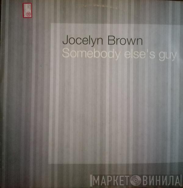  Jocelyn Brown  - Somebody Else's Guy