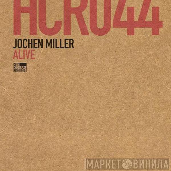 Jochen Miller - Alive