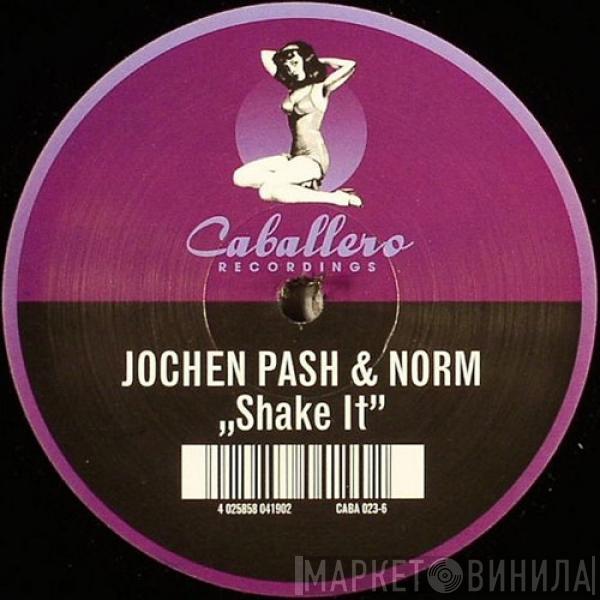 Jochen Pash & Norm - Shake It