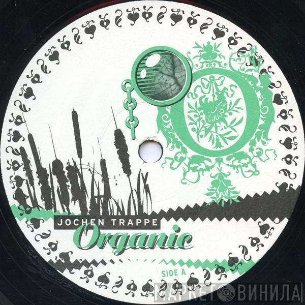 Jochen Trappe - Organic