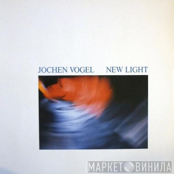 Jochen Vogel - New Light