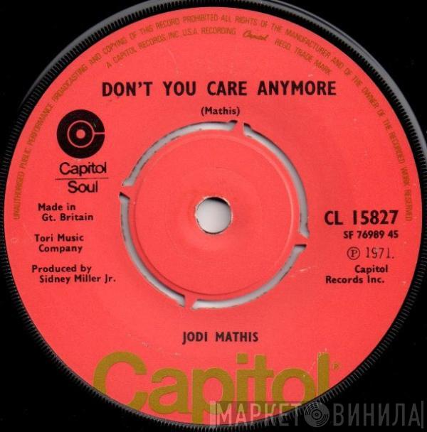 Jodi Mathis - Don't You Care Anymore