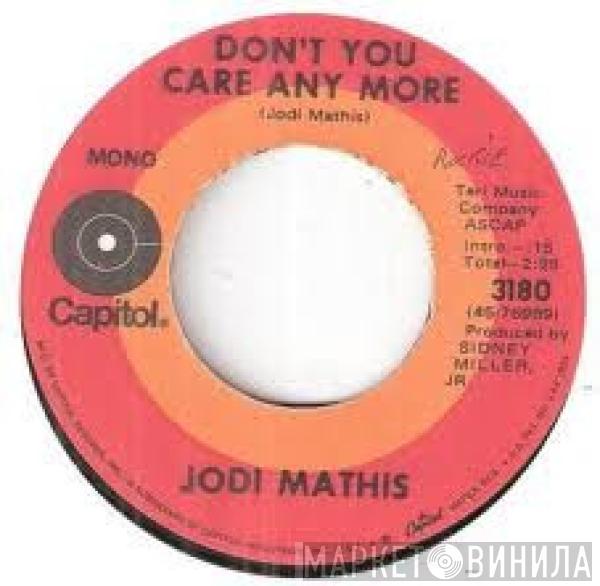 Jodi Mathis - Don't You Care Anymore
