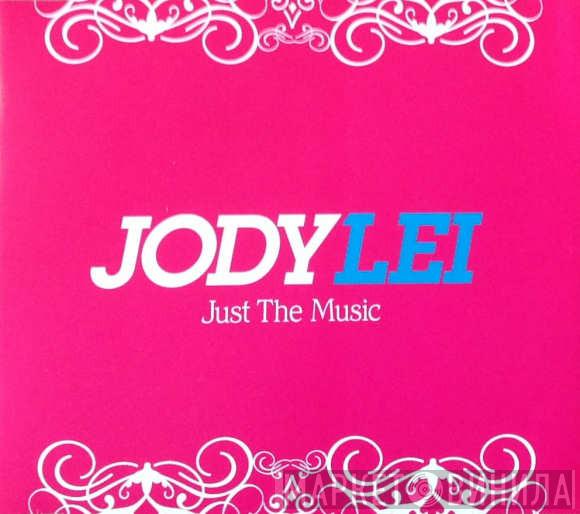 Jody Lei - Just The Music