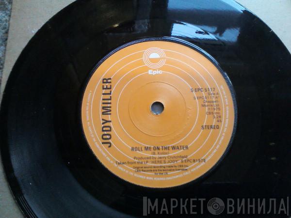 Jody Miller - Roll Me On The Water