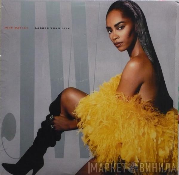  Jody Watley  - Larger Than Life