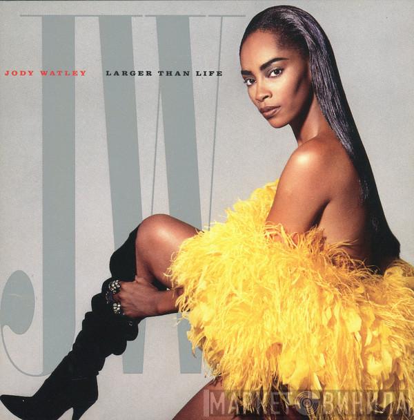  Jody Watley  - Larger Than Life