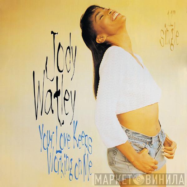 Jody Watley - Your Love Keeps Working On Me