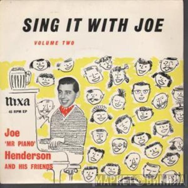 Joe 'Mr Piano' Henderson And His Friends - Sing It With Joe Volume Two