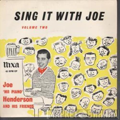 Joe 'Mr Piano' Henderson And His Friends - Sing It With Joe Volume Two