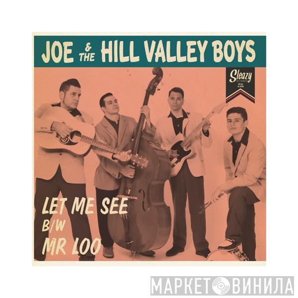 Joe & The Hill Valley Boys - Let Me See / Mr Loo