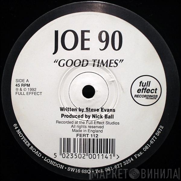 Joe 90, Andy Lewis  - Good Times / New Found Strength