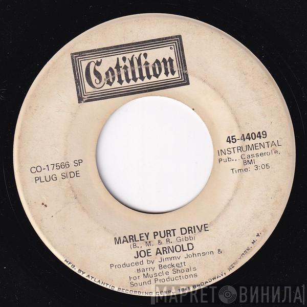 Joe Arnold - Marley Purt Drive / More Today Than Yesterday
