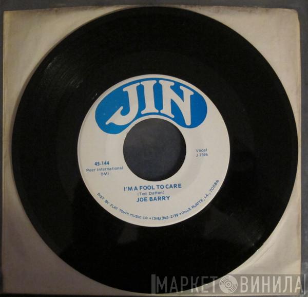 Joe Barry  - I'm A Fool To Care / I Got A Feeling